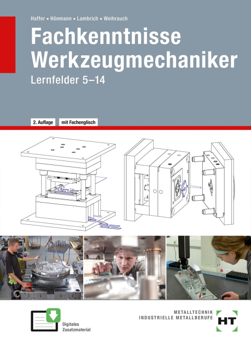 Fachkenntnisse Werkzeugmechaniker, Lernfelder 5- 14