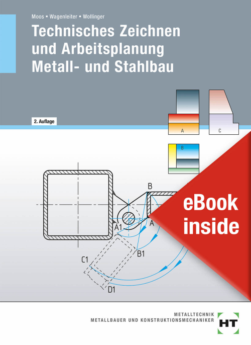 Technisches Zeichnen und Arbeitsplanung - Metall- und Stahlbau eBook inside (Buch und eBook)