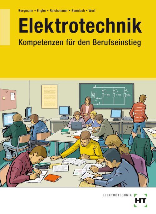 Elektrotechnik - Kompetenzen für den Berufseinstieg / Lehrbuch eBook inside Elektrotechnik - Kompetenzen für den Berufseinstieg / Lehrbuch eBook inside