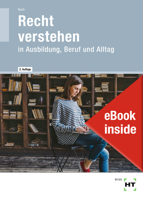 Recht verstehen in Ausbildung, Beruf und Alltag eBook inside (Buch und eBook)