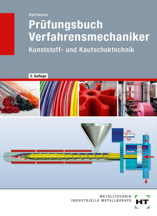 Prüfungsbuch Verfahrensmechaniker - Kunststoff- und Kautschuktechnik