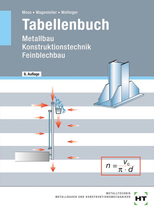 Tabellenbuch Metallbau - Konstruktionstechnik - Feinblechbau