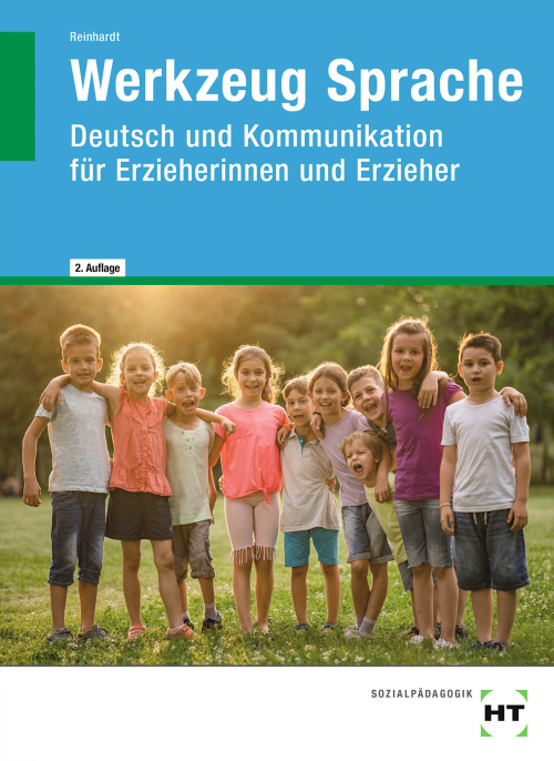 Werkzeug Sprache. Deutsch und Kommunikation für Erzieherinnen und Erzieher eBook inside (Buch und eBook)