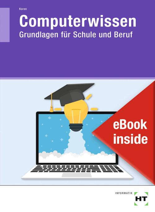 Computerwissen - Grundlagen für Schule und Beruf