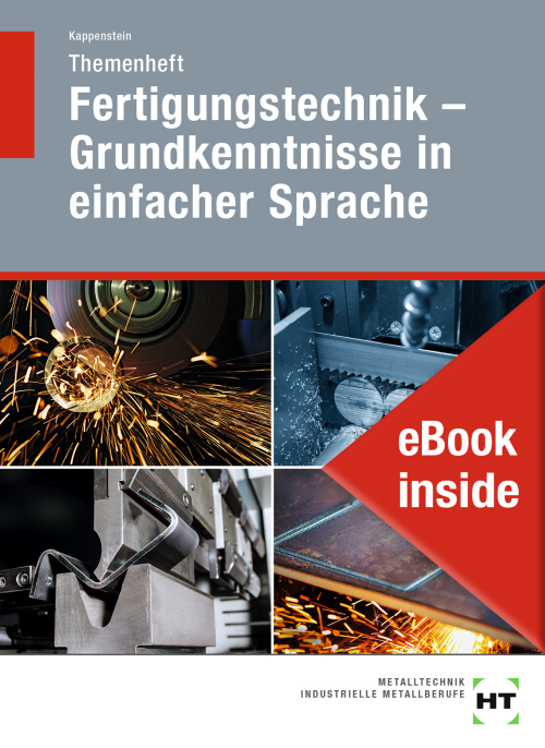 Fertigungstechnik - Grundkenntnisse in einfacher Sprache / Themenheft eBook inside