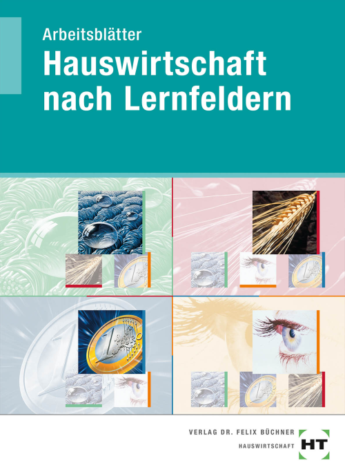 Hauswirtschaft nach Lernfeldern, Arbeitsblätter