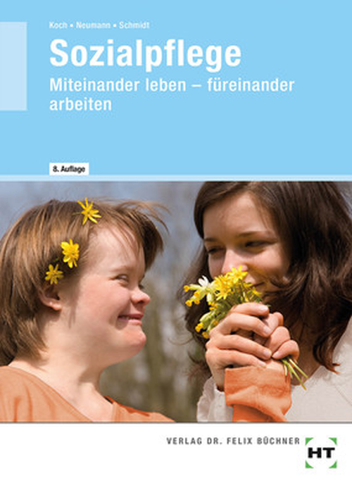 Sozialpflege / Miteinander leben – füreinander arbeiten Sozialpflege / Miteinander leben – füreinander arbeiten