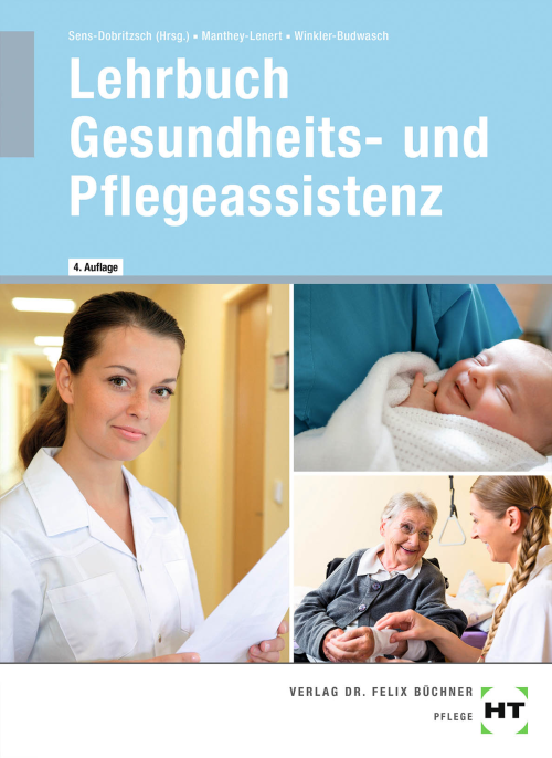 Gesundheits- und Pflegeassistenz / Lehrbuch Gesundheits- und Pflegeassistenz / Lehrbuch