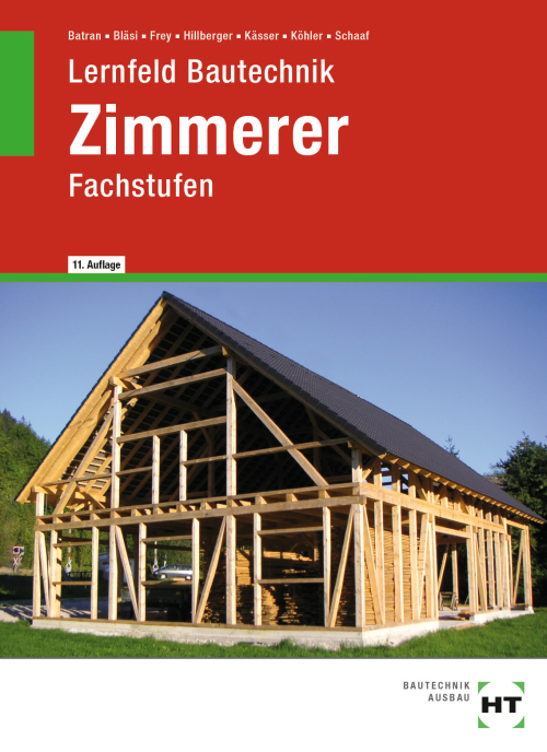 Lernfeld Bautechnik - Fachstufen Zimmerer