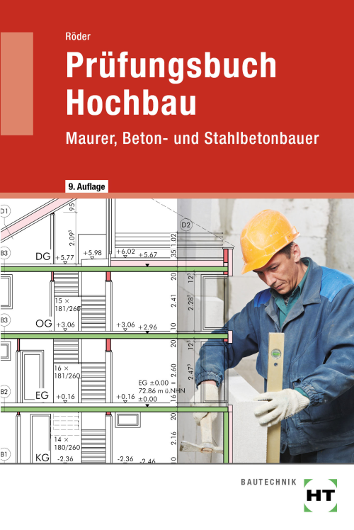 Prüfungsbuch Hochbau - Maurer, Beton- und Stahlbetonbauer