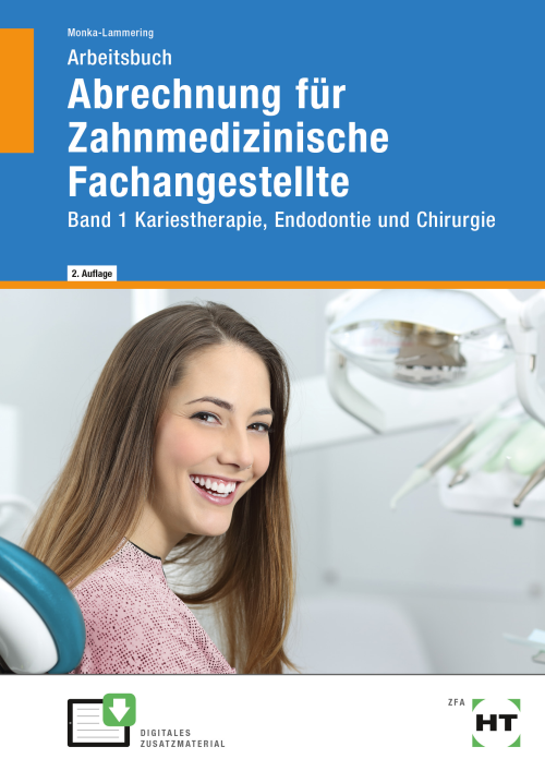 Abrechnung für Zahnmedizinische Fachangestellte - Bd. 1: Kariestherapie, Endodontie und Chirurgie / Arbeitsbuch