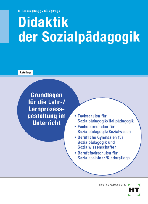 Didaktik der Sozialpädagogik - Grundlagen für die Lehr-/Lernprozessgestaltung im Untericht eBook inside