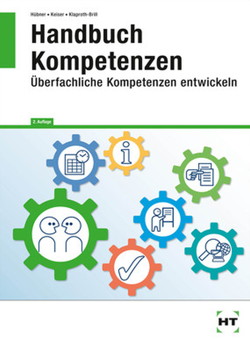 Handbuch Kompetenzen - Überfachliche Kompetenzen entwickeln