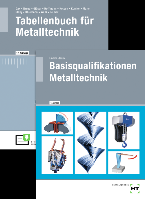 Die Fachkraft für Metalltechnik - Basisqualifikationen Metalltechnik + Tabellenbuch