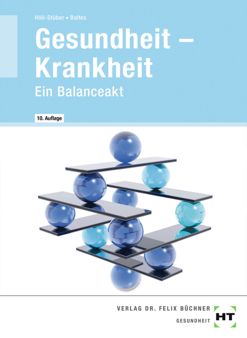 Gesundheit - Krankheit. Ein Balanceakt, Lehrbuch Gesundheit - Krankheit. Ein Balanceakt, Lehrbuch