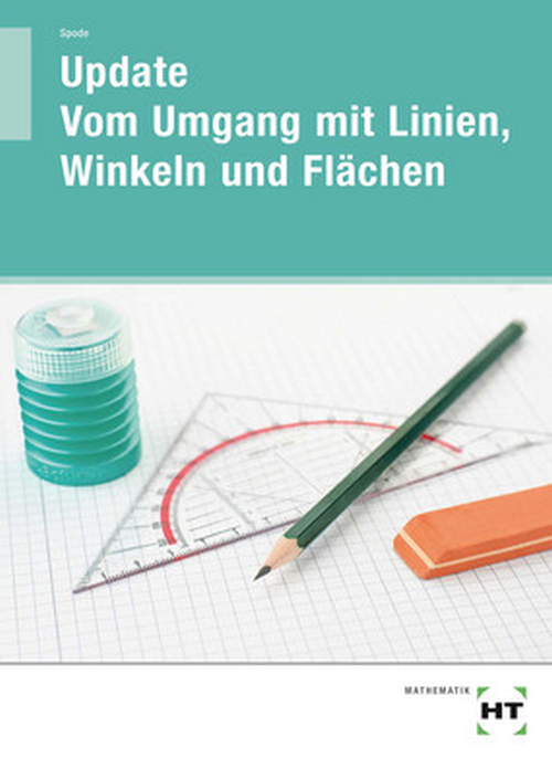 Update - Vom Umgang mit Linien, Winkeln und Flächen