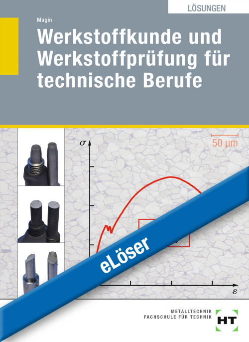 Werkstoffkunde - Werkstoffprüfung für technische Berufe eLöser