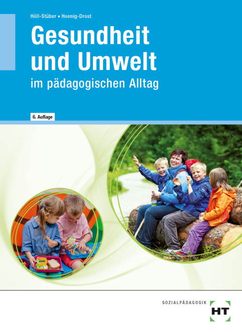 Gesundheit und Umwelt im pädagogischen Alltag