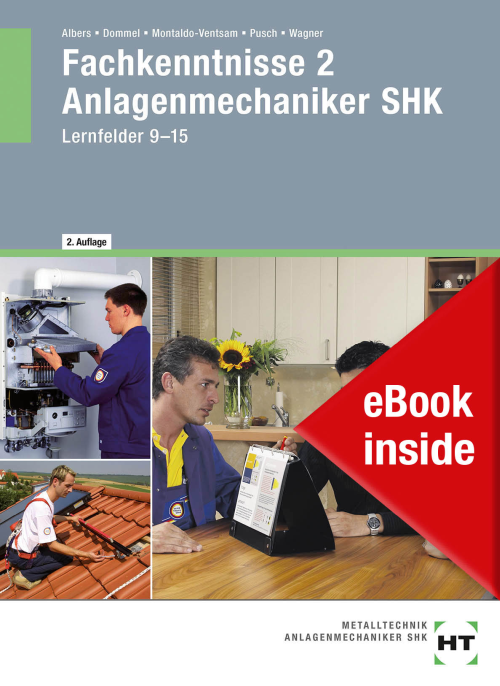 Fachkenntnisse 2 Anlagenmechaniker SHK Lernfelder 9 - 15 eBook inside (Buch und eBook) Fachkenntnisse 2 Anlagenmechaniker SHK Lernfelder 9 - 15 eBook inside (Buch und eBook)