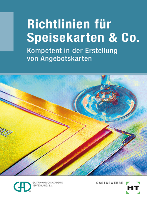 Richtlinien für Speisekarten & Co. - Kompetenz in der Erstellung von Angebotskarten eBook inside Richtlinien für Speisekarten & Co. - Kompetenz in der Erstellung von Angebotskarten eBook inside