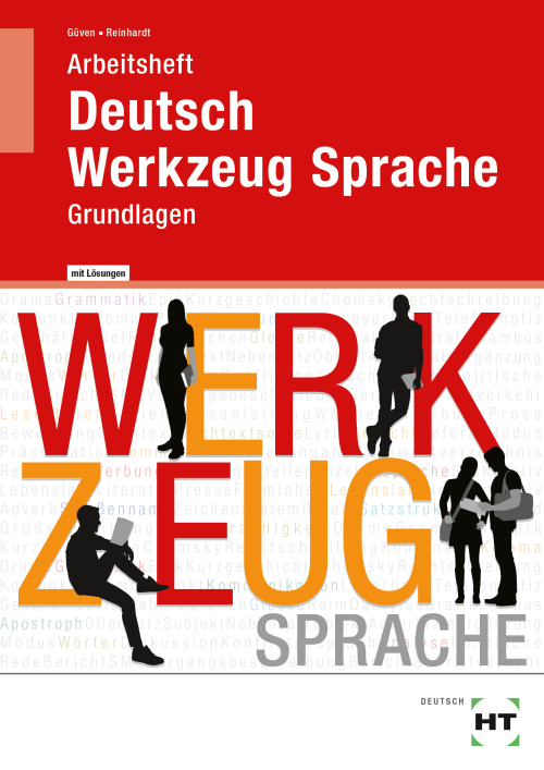 Deutsch Werkzeug Sprache, Arbeitsheft mit eingedruckten Lösungen - Grundlagen eLöser Deutsch Werkzeug Sprache, Arbeitsheft mit eingedruckten Lösungen - Grundlagen eLöser