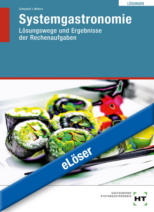 Systemgastronomie - Kompetent in Ausbildung und Beruf, Lehrbuch eLöser