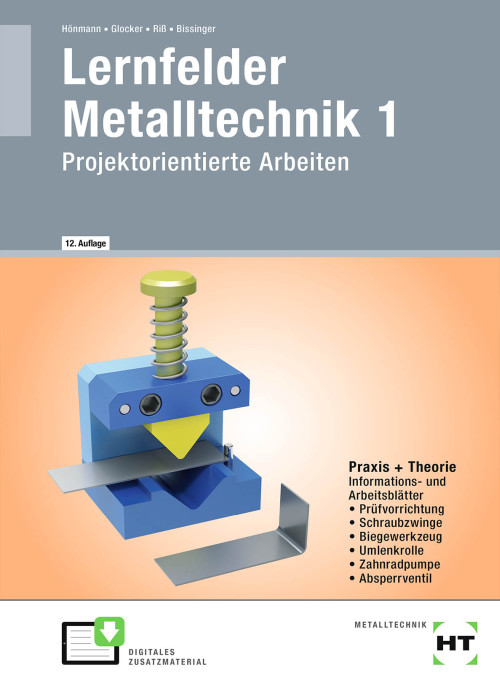 Lernfelder Metalltechnik 1 - Projektorientierte Arbeiten