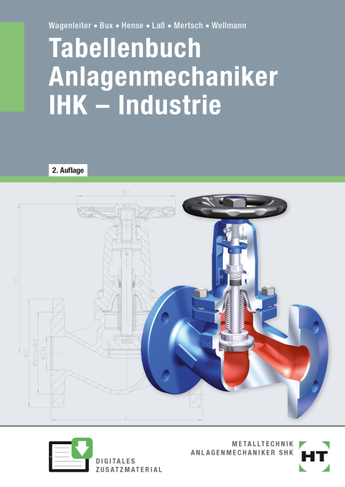 Tabellenbuch Anlagenmechaniker IHK - Industrie (Ergänzungen zu Tabellenbuch Anlagenmechaniker SHK - Handwerk) Tabellenbuch Anlagenmechaniker IHK - Industrie (Ergänzungen zu Tabellenbuch Anlagenmechaniker SHK - Handwerk)