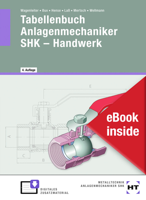 Tabellenbuch Anlagenmechaniker SHK - Handwerk eBook inside (Buch und eBook) Tabellenbuch Anlagenmechaniker SHK - Handwerk eBook inside (Buch und eBook)