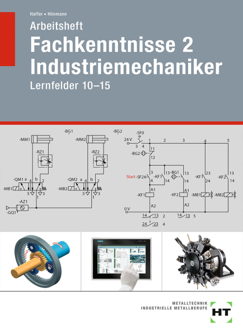 Fachkenntnisse 2 Industriemechaniker / Lernfelder 10-15 / Arbeitsheft Fachkenntnisse 2 Industriemechaniker / Lernfelder 10-15 / Arbeitsheft