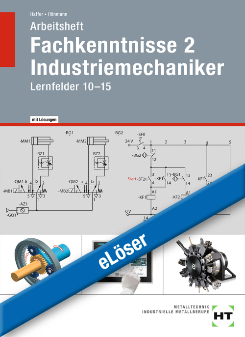 Fachkenntnisse 2 Industriemechaniker / Lernfelder 10-15 / Arbeitsheft eLöser