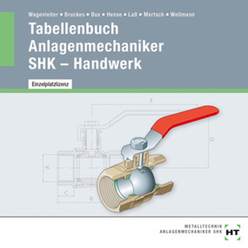 Tabellenbuch Anlagenmechaniker SHK - Handwerk auf CD-ROM Tabellenbuch Anlagenmechaniker SHK - Handwerk auf CD-ROM