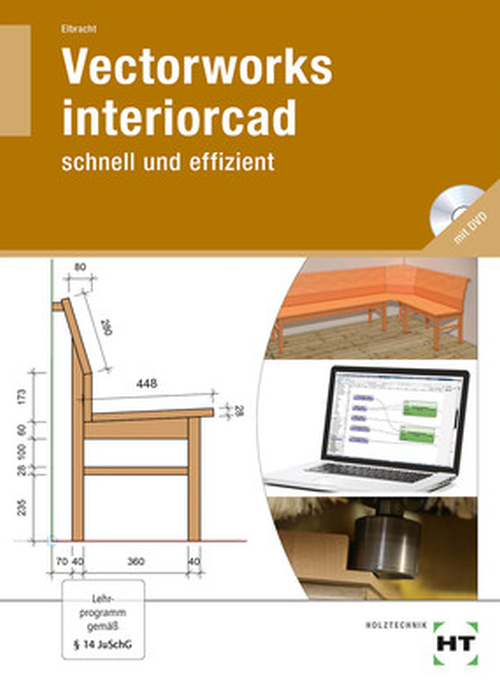 Vectorworks interiorcad - schnell und effizient inkl. DVD
