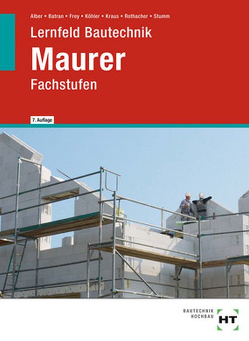 Lernfeld Bautechnik - Fachstufen Maurer, Arbeitsheft, Lösungen