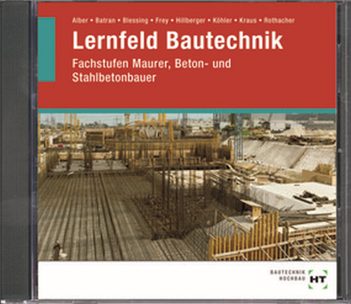 Lernfeld Bautechnik - Fachstufen Maurer, Beton- und Stahlbetonbauer auf CD-ROM