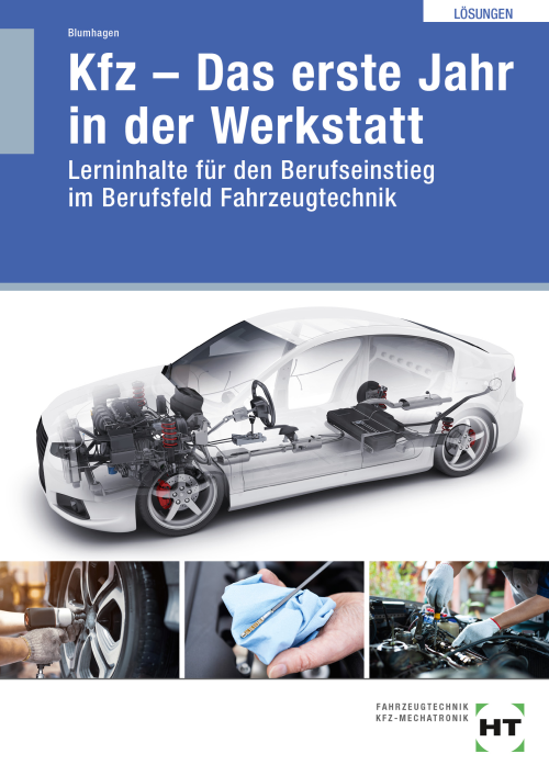 Kfz - Das erste Jahr in der Werkstatt eLöser Kfz - Das erste Jahr in der Werkstatt eLöser