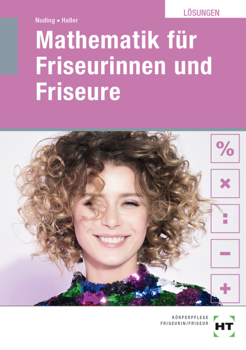 Mathematik für Friseurinnen und Friseure eLöser Mathematik für Friseurinnen und Friseure eLöser