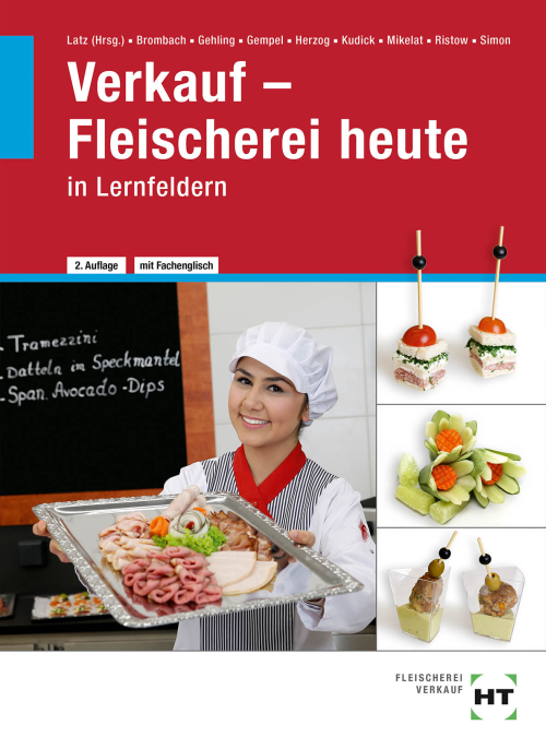 Fleischerei heute in Lernfeldern - Verkauf / Lehrbuch