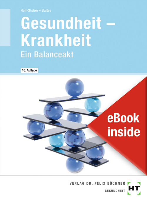 Gesundheit - Krankheit. Ein Balanceakt, Lehrbuch eBook inside (Buch und eBook)