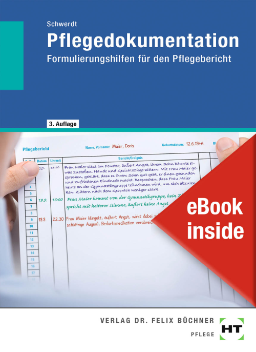 Pflegedokumentation - Formulierungshilfen für den Pflegebericht eBook inside (Buch und eBook)