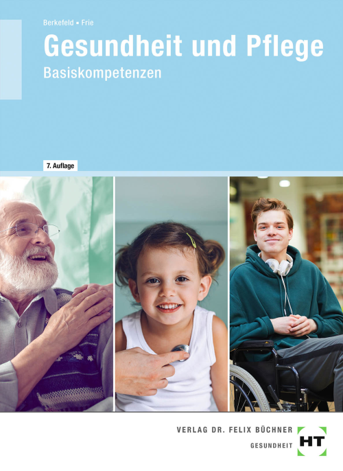 Gesundheit und Pflege - Basiskompetenzen, Lehrbuch eBook inside Gesundheit und Pflege - Basiskompetenzen, Lehrbuch eBook inside