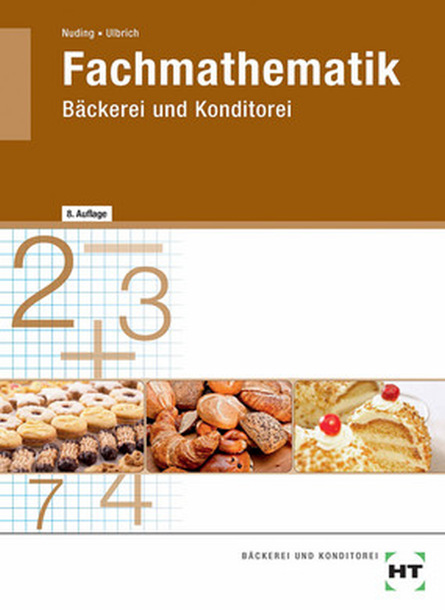 Fachmathematik Bäckerei und Konditorei