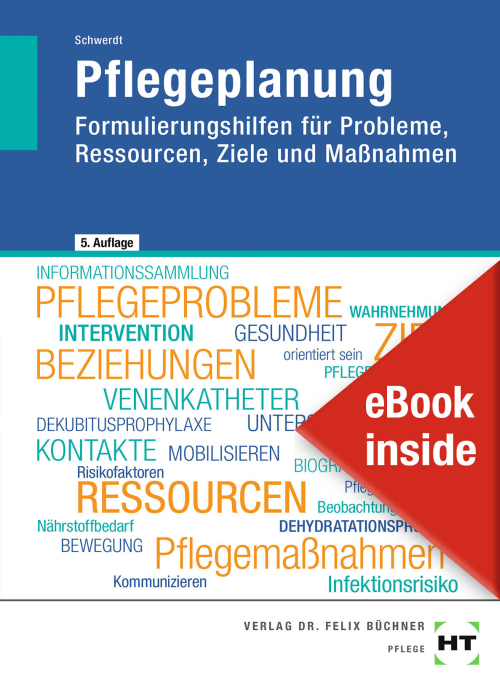 Pflegeplanung - Formulierungshilfen für Probleme, Ressourcen, Ziele und Maßnahmen eBook inside Pflegeplanung - Formulierungshilfen für Probleme, Ressourcen, Ziele und Maßnahmen eBook inside