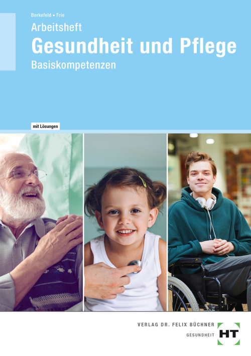 Gesundheit und Pflege - Basiskompetenzen, Arbeitsheft eLöser