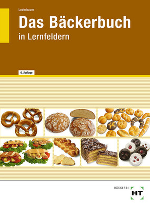 Das Bäckerbuch in Lernfeldern