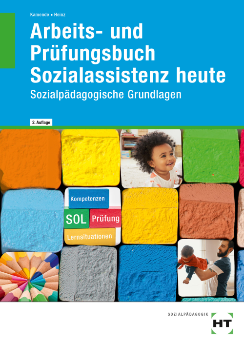 Sozialassistenz heute - Sozialpädagogische Grundlagen / Arbeits- und Prüfungsbuch Sozialassistenz heute - Sozialpädagogische Grundlagen / Arbeits- und Prüfungsbuch