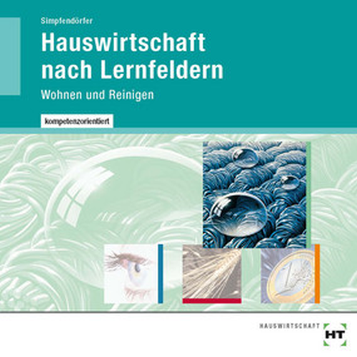 Hauswirtschaft nach Lernfeldern - Wohnen und Reinigen, CD-ROM