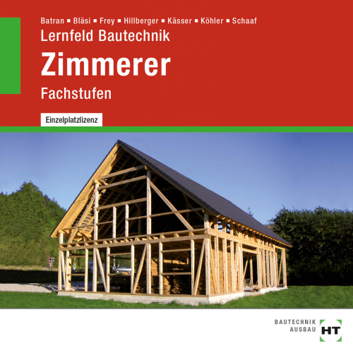 Lernfeld Bautechnik - Fachstufen Zimmerer, CD