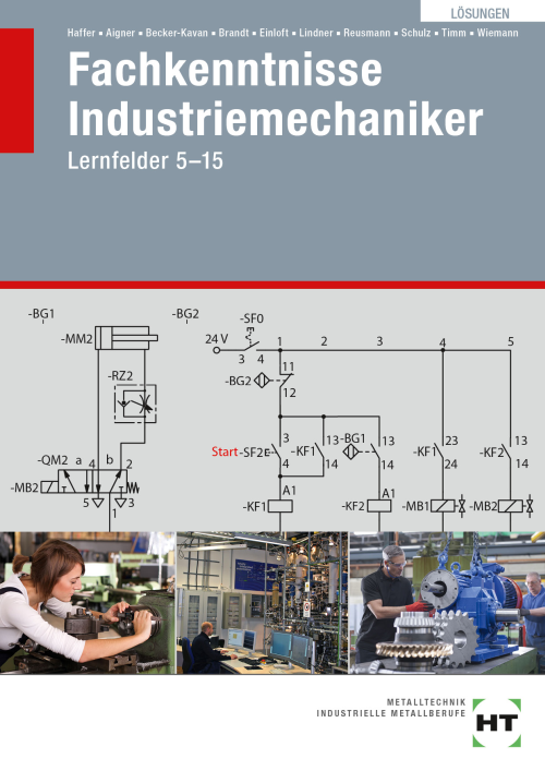 Fachkenntnisse Industriemechaniker / Lernfelder 5-15 eLöser Fachkenntnisse Industriemechaniker / Lernfelder 5-15 eLöser