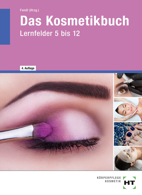 Das Kosmetikbuch - Lernfelder 5 bis 12